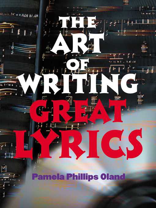 Title details for The Art of Writing Great Lyrics by Pamela Phillips Oland - Available